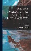 Ancient Civilizations of Mexico and Central America, Handbook Series no.3