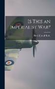 Is This an Imperialist War?