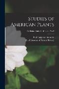 Studies of American Plants, Fieldiana. Botany series v. 22, no. 2