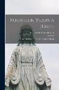 Fourteen Years a Jesuit: a Record of Personal Experience and a Criticism