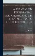 A Treatise on Differential Equations, and on the Calculus of Finite Differences