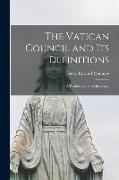 The Vatican Council and Its Definitions, a Pastoral Letter to the Clergy