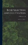 Rose Selection and Cultivation, Fifty Years With Roses