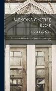 Parsons on the Rose: a Treatise on the Propagation, Culture, and History of the Rose