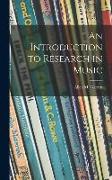 An Introduction to Research in Music