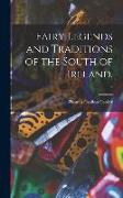 Fairy Legends and Traditions of the South of Ireland., 3