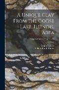 A Unique Clay From the Goose Lake, Illinois, Area, Report of Investigations No. 53