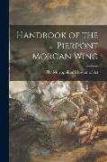 Handbook of the Pierpont Morgan Wing