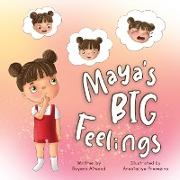 Maya's Big Feelings