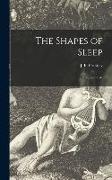 The Shapes of Sleep, a Topical Tale