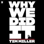 Why We Did It: A Travelogue from the Republican Road to Hell