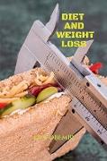 DIET AND WEIGHT LOSS