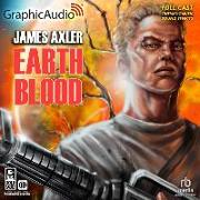 Earth Blood [Dramatized Adaptation]: Earth Blood 1