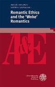 Romantic Ethics and the ‘Woke’ Romantics