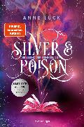 Silver & Poison, Band 2: Die Essenz der Erinnerung (SPIEGEL-Bestseller)