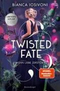 Twisted Fate, Band 2: Wenn Liebe zerstört (Epische Romantasy von SPIEGEL-Bestsellerautorin Bianca Iosivoni | Limitierte Auflage mit Farbschnitt)