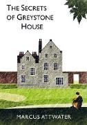 The Secrets of Greystone House