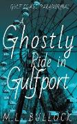 A Ghostly Ride in Gulfport