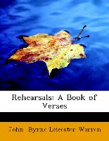 Rehearsals: A Book of Verses