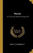 Hounds: Their Breeding and Kennel Management