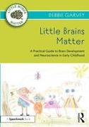 Little Brains Matter
