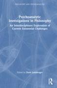 Psychoanalytic Investigations in Philosophy