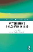 Wittgenstein’s Philosophy in 1929