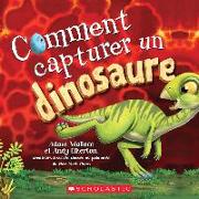 Comment Capturer Un Dinosaure