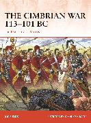 The Cimbrian War 113–101 BC