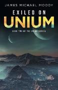 Exiled on Unium