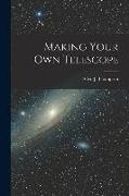 Making Your Own Telescope