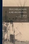 Hochelagans and Mohawks [microform]: a Link in Iroquois History