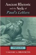 Ancient Rhetoric and the Style of Paul's Letters