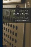 The Last Years of St. Andrews: September 1890 to September 1895