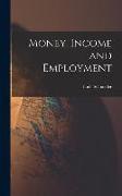 Money, Income and Employment