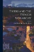 Thiers and the French Monarchy