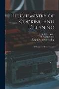 The Chemistry of Cooking and Cleaning: a Manual for House Keepers