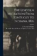 The Lincoln Migration From Kentucky to Indiana, 1816