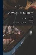 A Way of Mercy, Catherine McAuley's Contribution to Nursing, 0