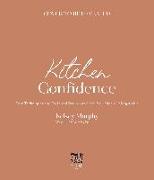 Kitchen Confidence