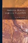 Annual Report for the Year 1923