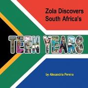 Zola Discovers South Africa's Teen Years