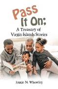 Pass It On, a Treasury of Virgin Islands Stories