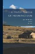 The First Parish of Framingham: 1701-1951