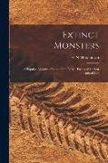 Extinct Monsters, a Popular Account of Some of the Larger Forms of Ancient Animal Life