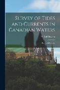 Survey of Tides and Currents in Canadian Waters [microform]: Report of Progress