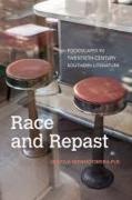 Race and Repast: Foodscapes in Twentieth-Century Southern Literature