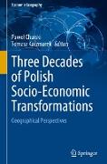 Three Decades of Polish Socio-Economic Transformations