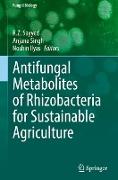 Antifungal Metabolites of Rhizobacteria for Sustainable Agriculture