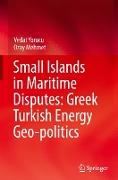 Small Islands in Maritime Disputes: Greek Turkish Energy Geo-politics